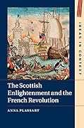 The Scottish Enlightenment and the French Revolution