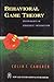 Behavioral Game Theory