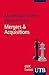 Mergers & Acquisitions: Grundlagen und Verkaufsprozess mittlerer und großer Unternehmen