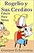 Fábula Para Niños - Rogelio y Sus Cerditos (Cuentos Inventados, Cortos e Ilustrados con Valores Cristianos nº 13) (Spanish Edition)