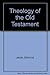 Theology of the Old Testament