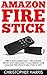 Amazon Fire Stick: Fire TV ...