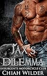 Jax's Dilemma (Insurgents MC #2)