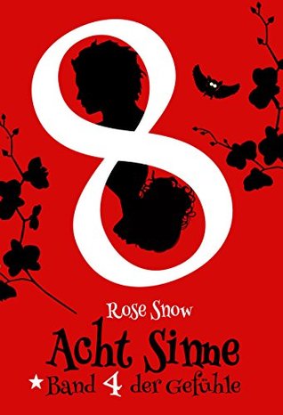 Band 4 der Gefühle (Acht Sinne #4)