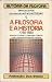 A Filosofia e a História 1780-1880