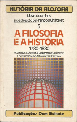 A Filosofia e a História 1780-1880