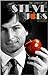 The Wisdom of Steve Jobs (Biography)
