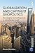Globalization and Capitalist Geopolitics: Sovereignty and state power in a multipolar world (Rethinking Globalizations Book 60)