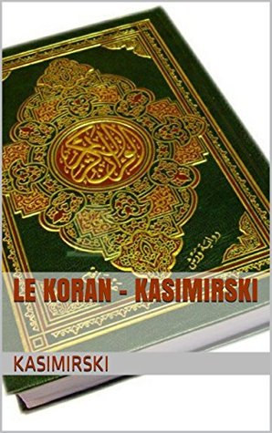 Le Koran - KASIMIRSKI (Kindle Edition)
