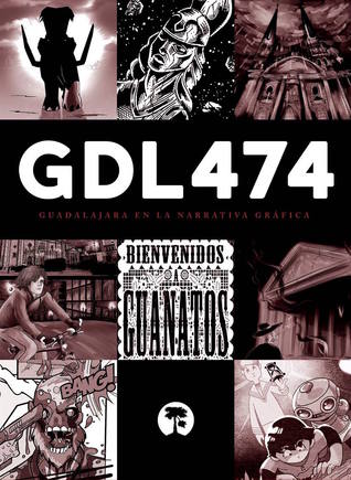 GDL474. Guadalajara en la narrativa gráfica