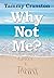 Why Not Me? by Tammy Cranston