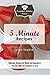 5 Minute Recipes: Delicious Recipes for Meals and Appetizers You Can Make in 5 minutes or Less (Essential Kitchen Series Book 113)