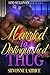 Married to a Distinguished Thug (Married to a Distinguished Thug #1)