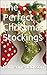 The Perfect Christmas Stockings by Katherine Jackson