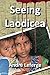 Seeing Laodicea by Andre Leferge