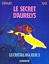 Le secret d'Aurelys (Altor, #3) Le secret d'Aurelys (Altor, #3)