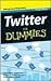 Twitter for Dummies; Pocket ed
