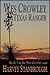 Wes Crowley, Texas Ranger: a Wes Crowley novel