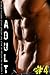 A Massive Collection of only the Hottest Adult Erotica Stories - Adult #4 (The Massive Adult Collection)