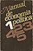 Manual de Economia Política - Volume I