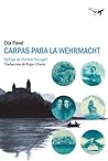 Carpas para la Wehrmacht by Ota Pavel