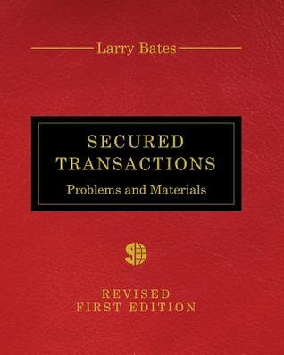 Secured Transactions: Problems and Materials