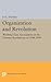 Organization and Revolution: Working Class Associations in the German Revolutions of 1848-1849 (Princeton Legacy Library)