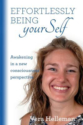 Effortlessly being yourSelf: Awakening in a new consciousness' perspective