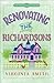 Renovating the Richardsons ...