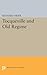 Tocqueville and the Old Regime (Princeton Legacy Library)