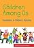 Children Among Us: Foundations in Children's Ministries