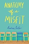 Anatomy of a Misfit by Andrea Portes