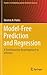 Model-Free Prediction and Regression: A Transformation-Based Approach to Inference (Frontiers in Probability and the Statistical Sciences)
