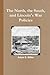 The North, the South, and Lincoln's War Policies