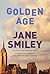 Golden Age (The Last Hundred Years Trilogy, 3)