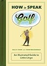 How to Speak Golf...