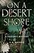 On a Desert Shore (Regency Mysteries, 4)
