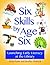 Six Skills by Age Six by Anna Foote