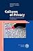 Cultures of Privacy: Paradigms, Transformations, Contestations (Publikationen Der Bayerischen Amerika-Akademie / Publication)