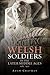 Welsh Soldiers in the Later Middle Ages, 1282-1422 by Adam Chapman