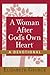 A Woman After God's Own Heart--A Devotional