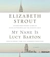 My Name Is Lucy Barton by Elizabeth Strout
