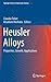 Heusler Alloys: Properties, Growth, Applications (Springer Series in Materials Science, 222)