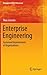 Enterprise Engineering: Sustained Improvement of Organizations (Management for Professionals)