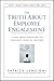 The Truth about Employee Engagement: A Fable about Addressing the Three Root Causes of Job Misery