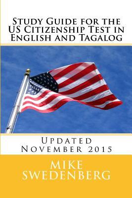 Study Guide for the US Citizenship Test in English and Tagalog: 2018