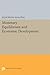 Monetary Equilibrium and Economic Development (Princeton Legacy Library)