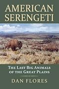 American Serengeti: The Last Big Animals of the Great Plains 