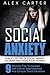 Social Anxiety: Get Rid Of ...