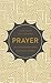 Prayer: 90 Devotions from O...